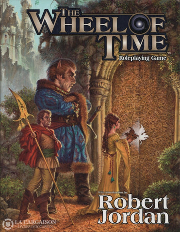 Wheel Of Time (The) (Roleplaying Game). The Wheel Of Time Livre