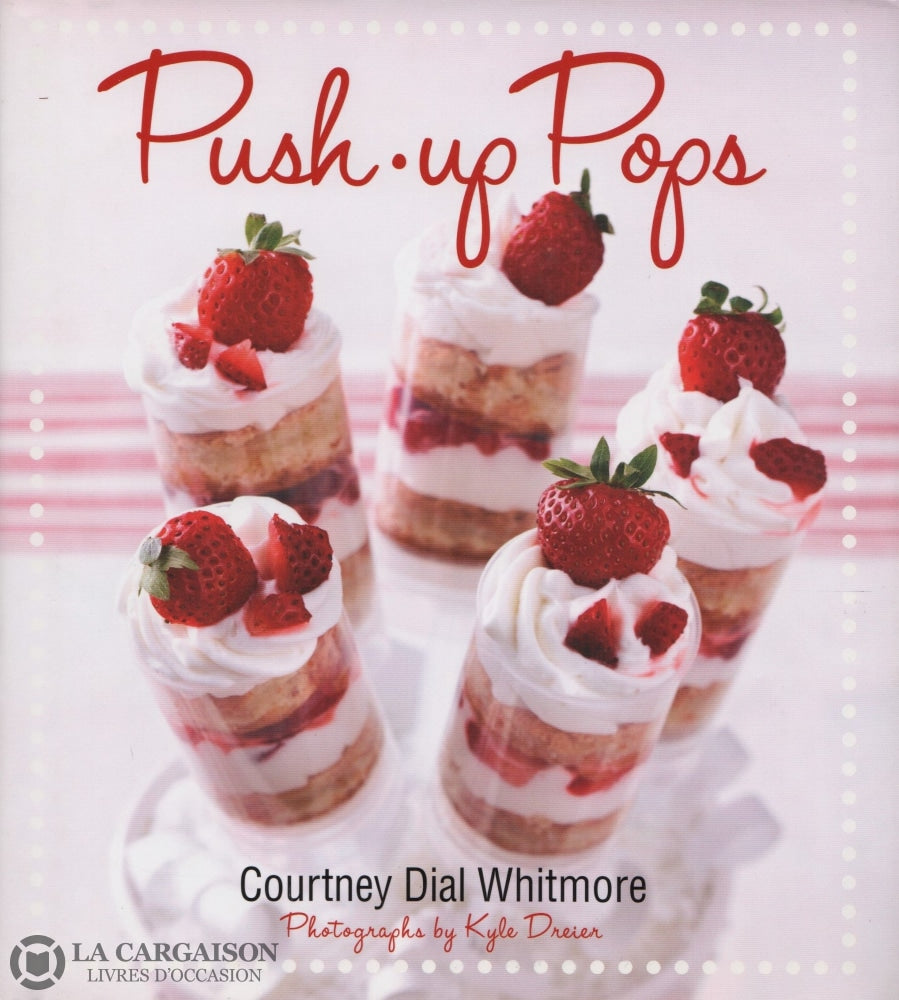 Whitmore Courtney Dial. Push-Up Pops Livre