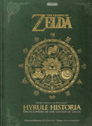 The Legend of Zelda. Guide officiel de Nintendo. Hyrule Historia. Encyclopédie de The Legend of Zelda.