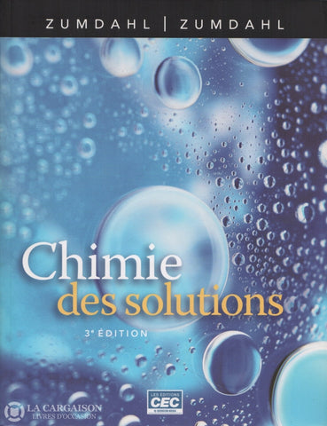 Zumdahl. Chimie Des Solutions Livre